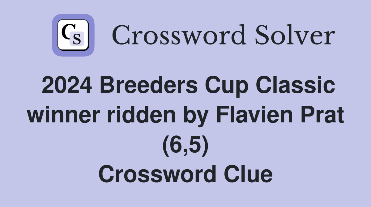 2024 Breeders Cup Classic winner ridden by Flavien Prat (6,5